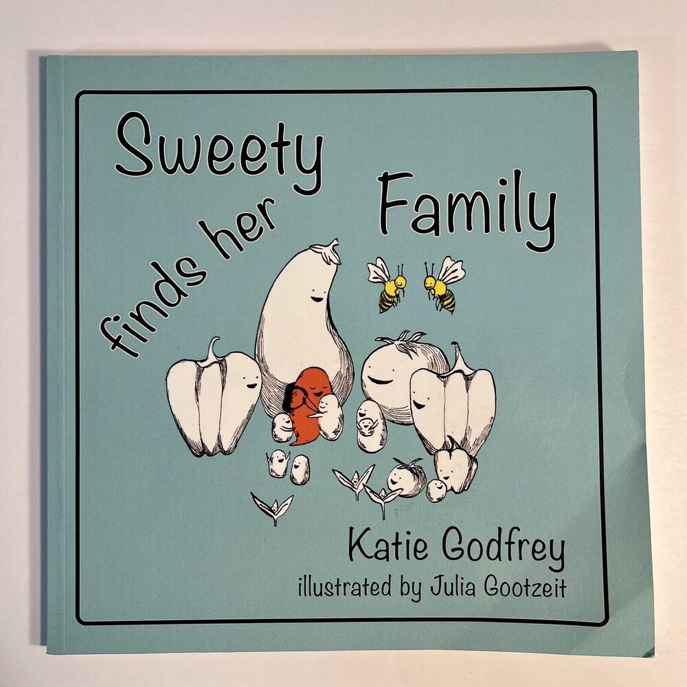 Sweety Finds Her Family by Katie Godfrey Paperback Childrens Storybook